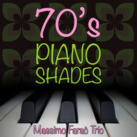 Massimo Faraò Trio - 70's Piano Shades, Vol. 1