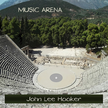 John Lee Hooker - Music Arena