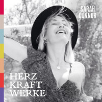 Sarah Connor - HERZ KRAFT WERKE (Deluxe Version)