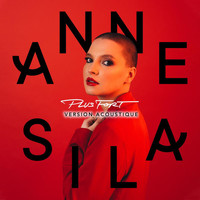 Anne Sila - Plus fort (Version acoustique)