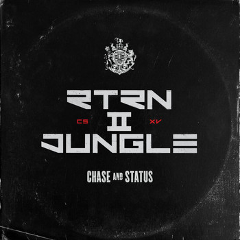 Chase & Status - RTRN II JUNGLE (Explicit)