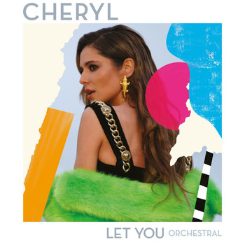 Cheryl - Let You (Orchestral Version)