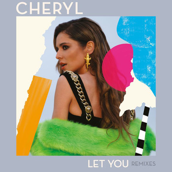 Cheryl - Let You (Mighty Mouse Edit)