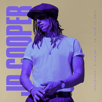 JP Cooper, Astrid S - Sing It With Me (Acoustics)