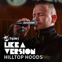 Hilltop Hoods - Can't Stop (triple j Like A Version)
