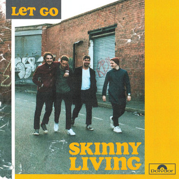 Skinny Living - Let Go
