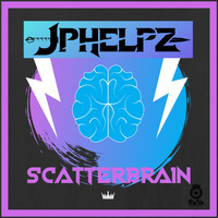 JPhelpz - Scatterbrain