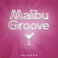 Brandon - Malibu Groove