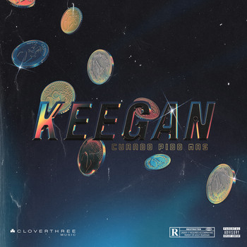 Keegan - Cuando Pido Mas (Explicit)