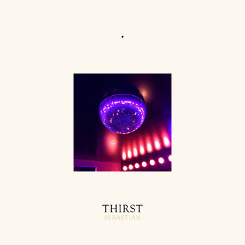 Sebastian / - Thirst