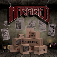 Infrared - Back to the Warehouse (Explicit)