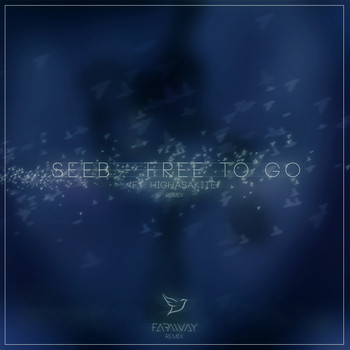 SeeB - Free to Go (Far Away Remix)