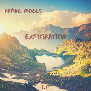 Baying Ridges - Exploration - EP