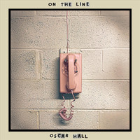 Oscar Hall - On the Line
