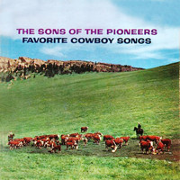 The Sons Of the Pioneers - Favorite Cowboy Songs