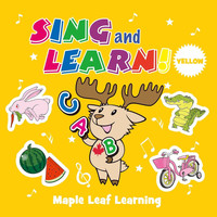 Maple Leaf Learning - Sing and Learn Yellow