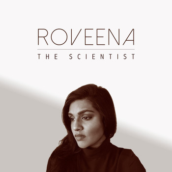 Roveena - The Scientist