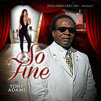 Tony Adams - So Fine