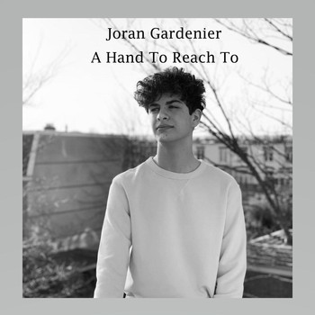 Joran Gardenier - A Hand to Reach To