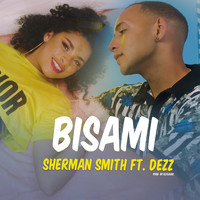Sherman Smith - Bisami (feat. Dezz)