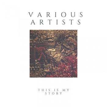 Various Artists - This Is My Story