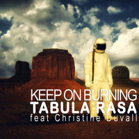 Tabula Rasa - Keep On Burning