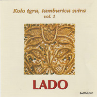 Lado - Kolo igra, tamburica svira, Vol. 1
