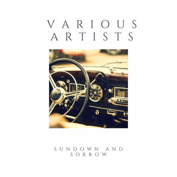 Various Artists - Sundown and Sorrow