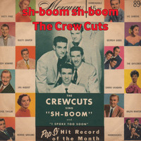 The Crew Cuts - Sh-Boom Sh-Boom