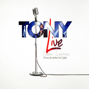 Tony Chasseur - Lakou Lanmou: Live 30 ans de carrière à la Cigale (Live)