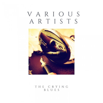 Various Artists - The Crying Blues