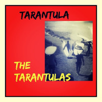 The Tarantulas - Tarantula