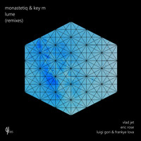 Monastetiq, Key M - Lume (Remixes)