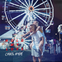 Chris Hype - Hold My Love