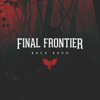 Final Frontier - Back Burn (Explicit)