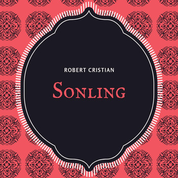 Robert Cristian - Sonling