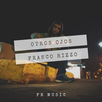 Franco Rizzo - Otros Ojos