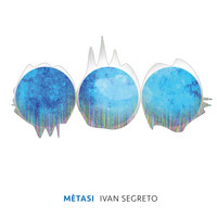 Ivan Segreto - Mètasi