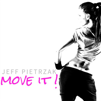 Jeff Pietrzak - Move It!