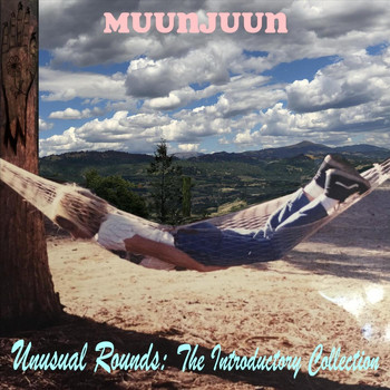 Muunjuun - Unusual Rounds: The Introductory Collection