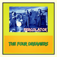 The Four Dreamers - Percolator
