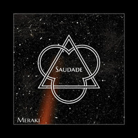 Meraki - Saudade