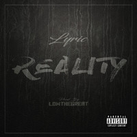 Lyric - Reality (Explicit)