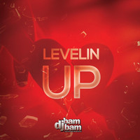 DJ Bam Bam - Levelin' Up
