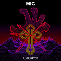 MIC - Cyberpop