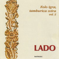 Lado - Kolo igra, tamburica svira, Vol. 2