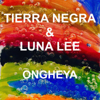 Tierra Negra - Ongheya (feat. Luna Lee)