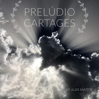 Alex Santos - Prelúdio Cartages