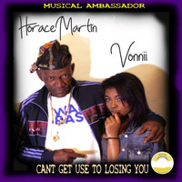 Horace Martin - Can't Get Used to Losing You (feat. Vonnii)