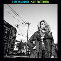 Kate Boothman - I Am an Animal